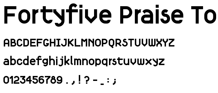 Fortyfive Praise to simple geometry font